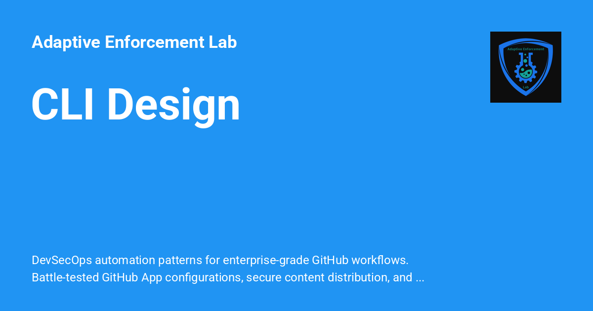 CLI Design - Adaptive Enforcement Lab