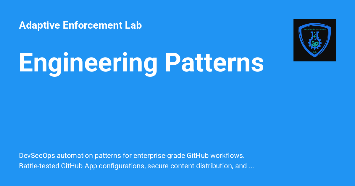 Engineering Patterns - Adaptive Enforcement Lab