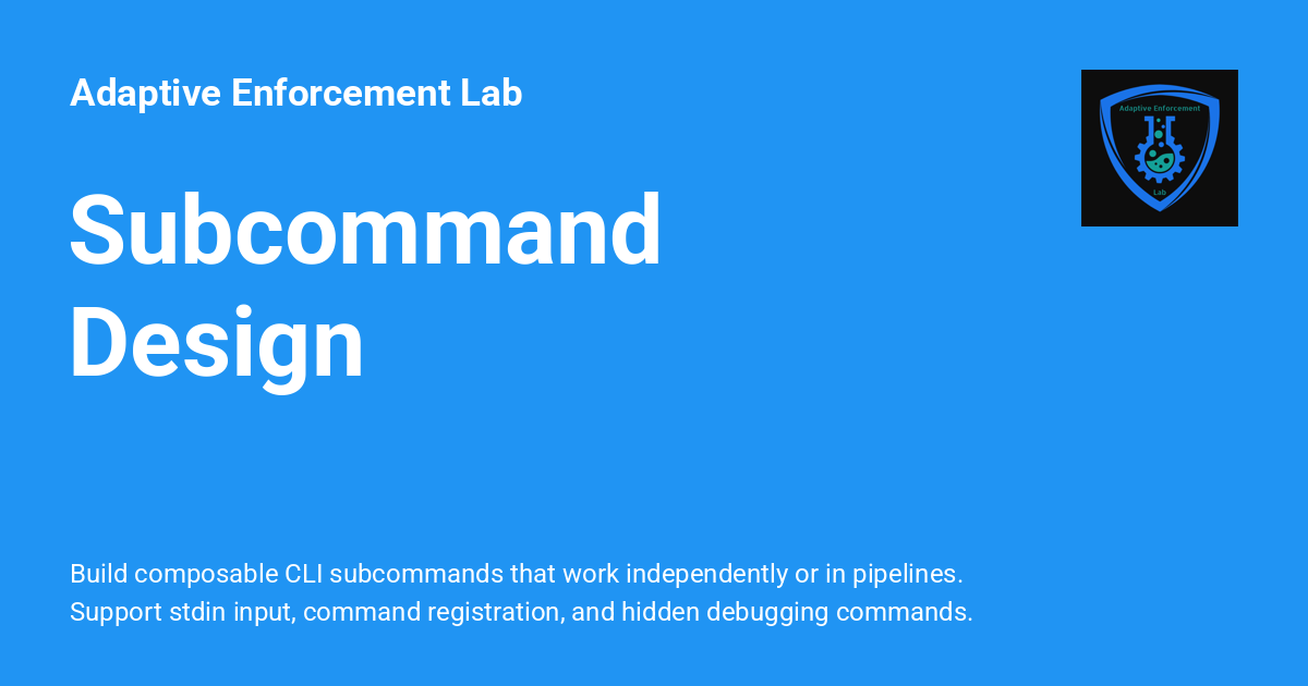 Subcommand Design - Adaptive Enforcement Lab