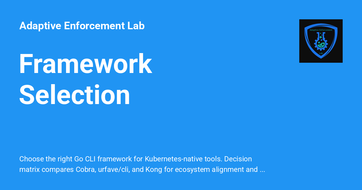 Framework Selection - Adaptive Enforcement Lab