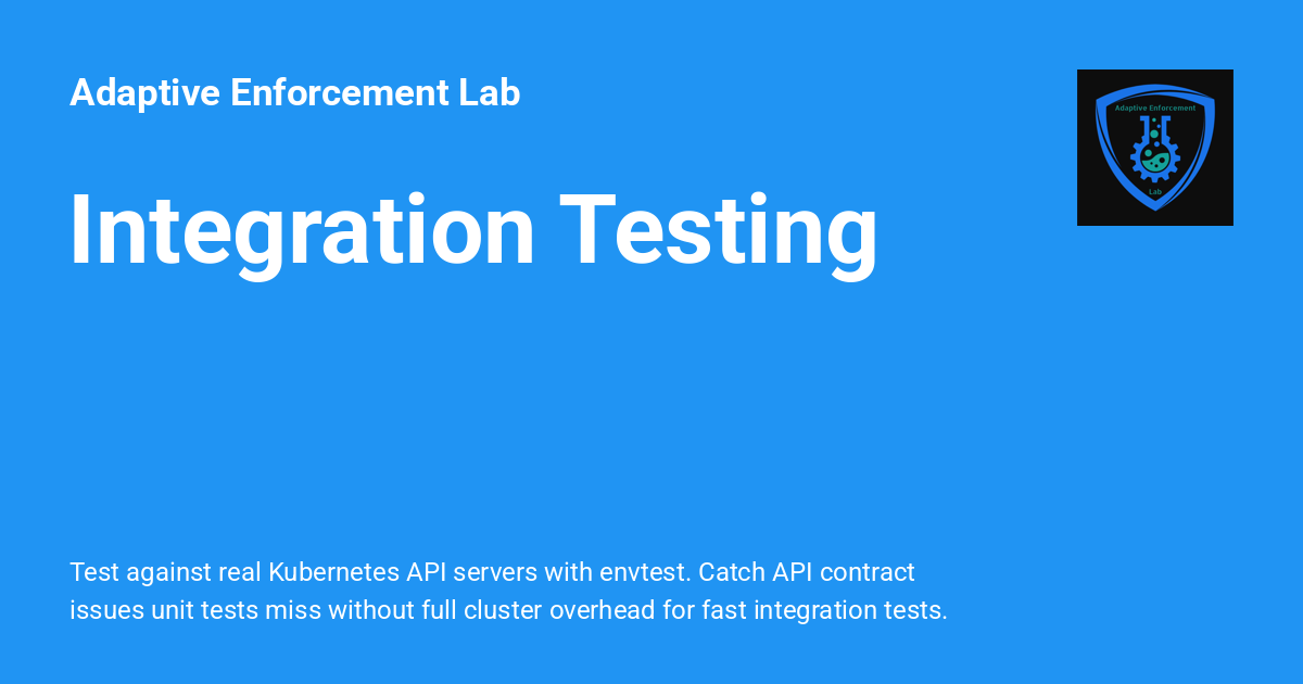 Integration Testing - Adaptive Enforcement Lab