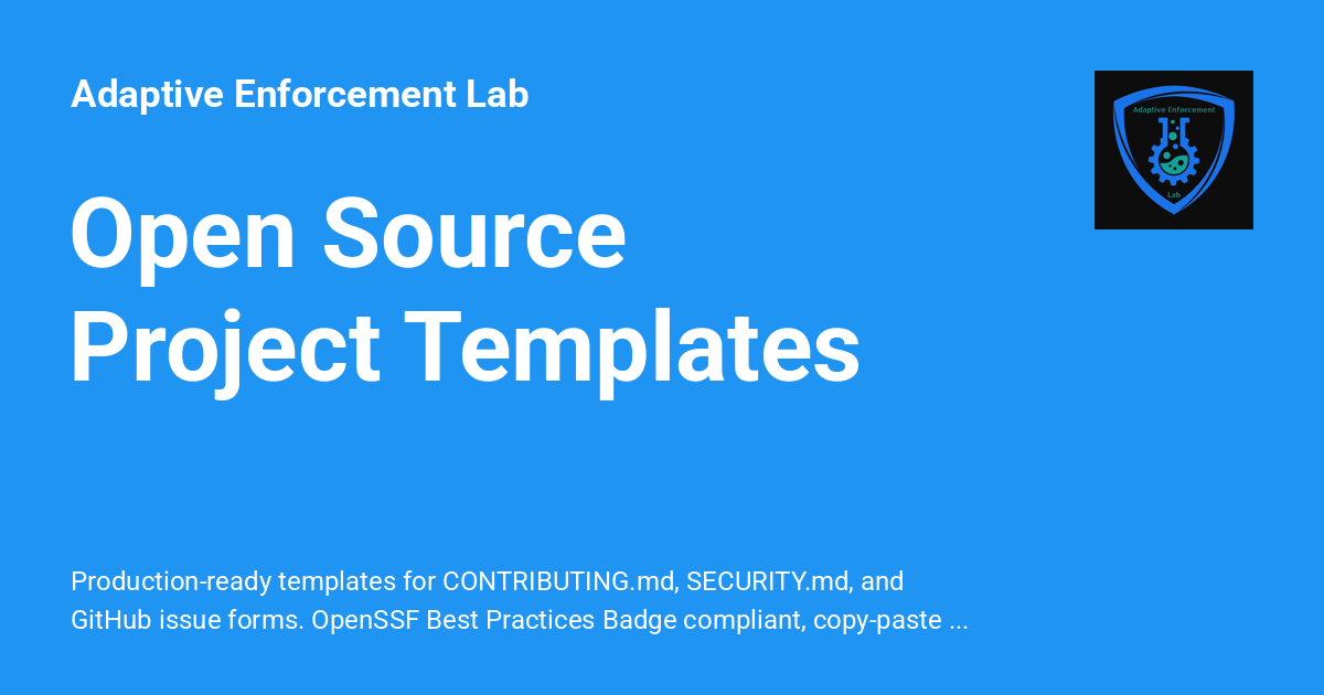 Open Source Project Templates - Adaptive Enforcement Lab