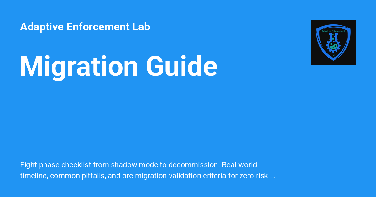 Migration Guide - Adaptive Enforcement Lab