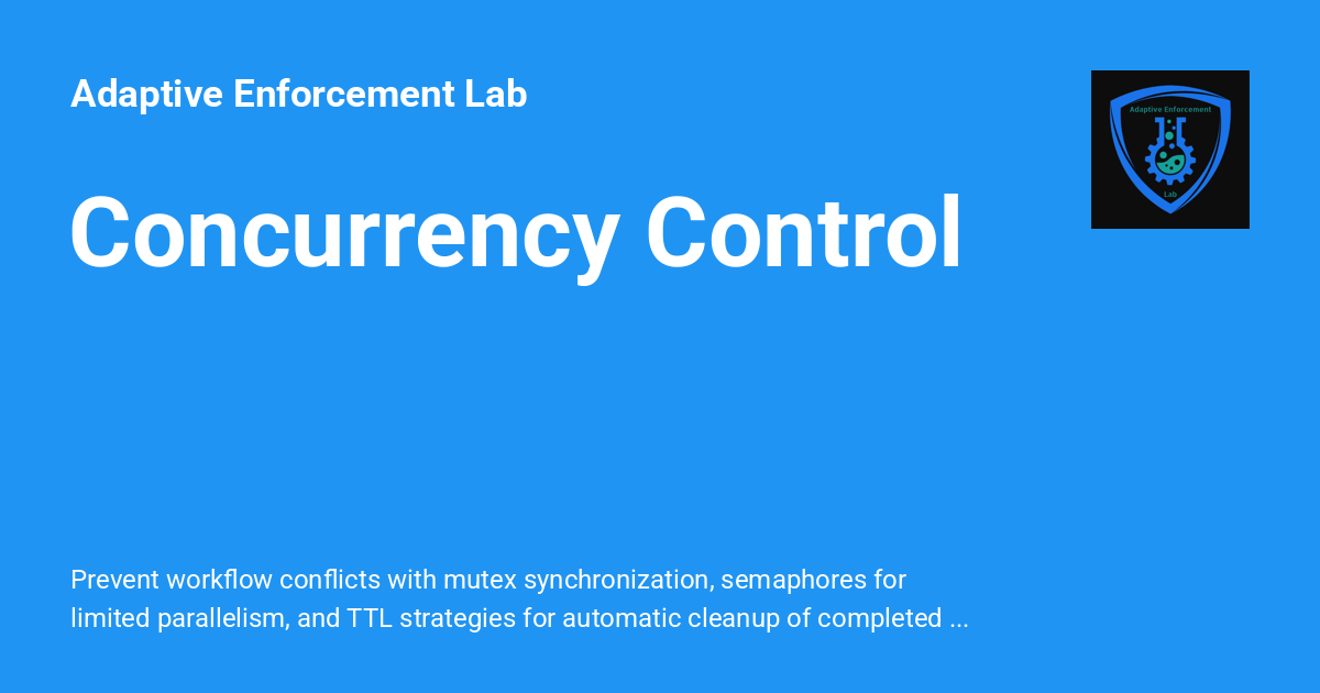 Concurrency Control - Adaptive Enforcement Lab