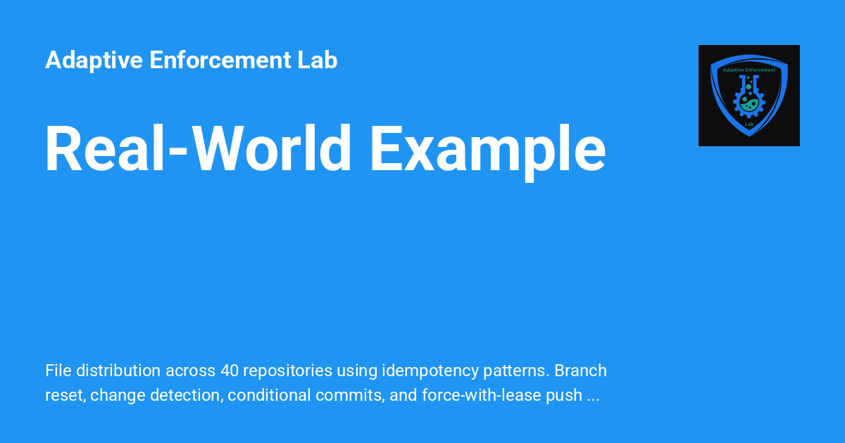 Enforcer Example Real-World Example - Adaptive Enforcement Lab