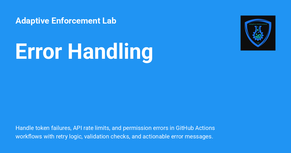 Error Handling - Adaptive Enforcement Lab
