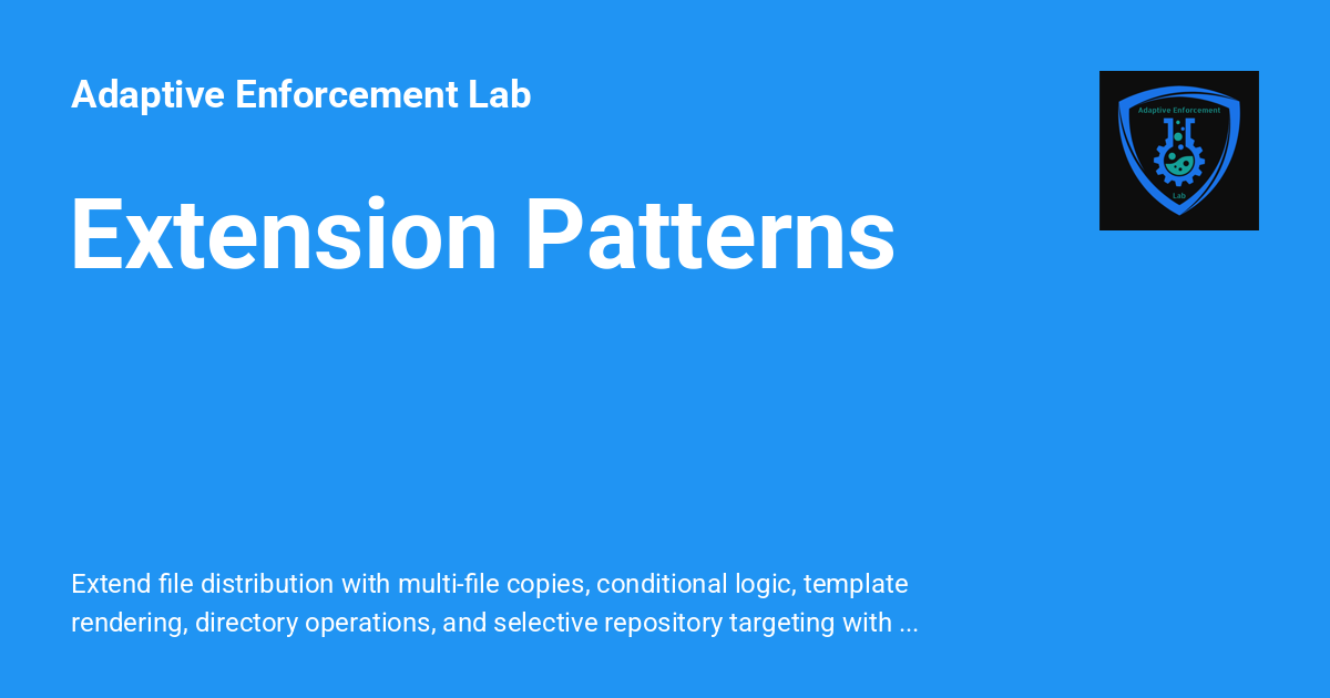Extension Patterns - Adaptive Enforcement Lab