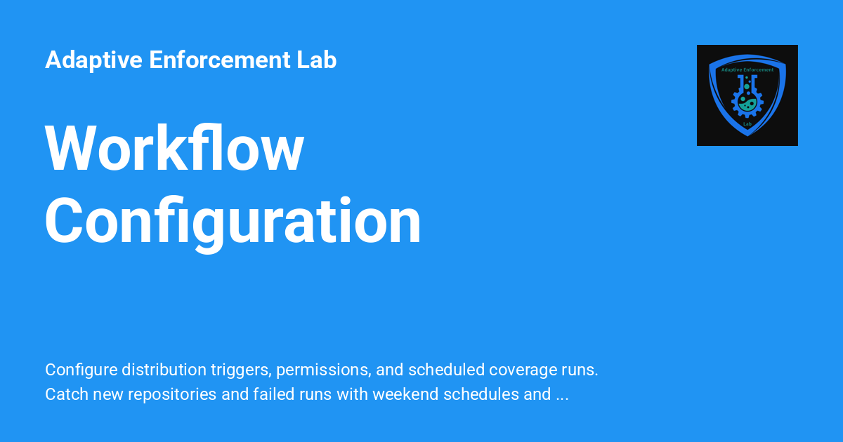 Workflow Configuration - Adaptive Enforcement Lab